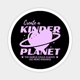 Create a kinder planet Magnet